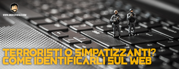 terroristi-o-simpatizzanti-come-didentificarli-sul-web