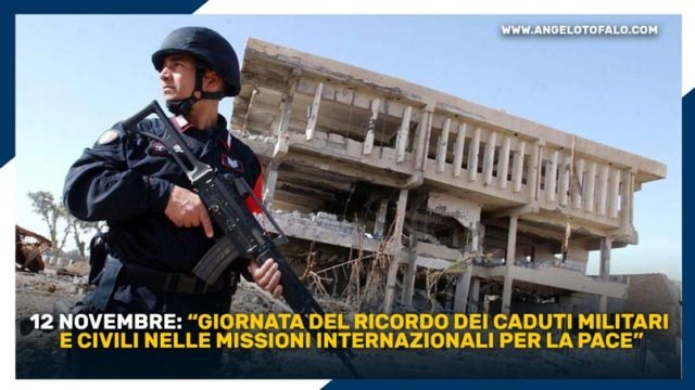 12 novembre Giornata del ricordo dei Caduti militari e civili nelle missioni internazionali per la pace