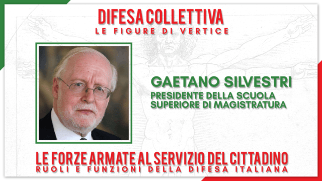 I profili costituzionali e le prerogative del Presidente della Repubblica in ambito Difesa - Gaetano Silvestri - Difesa Collettiva