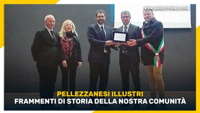 Pellezzano Pellezzanesi Illustri: frammenti di storia della nostra comunità