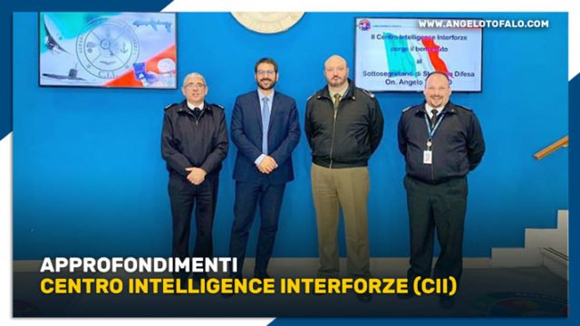 Approfondimenti al Centro Intelligence Interforze (CII)