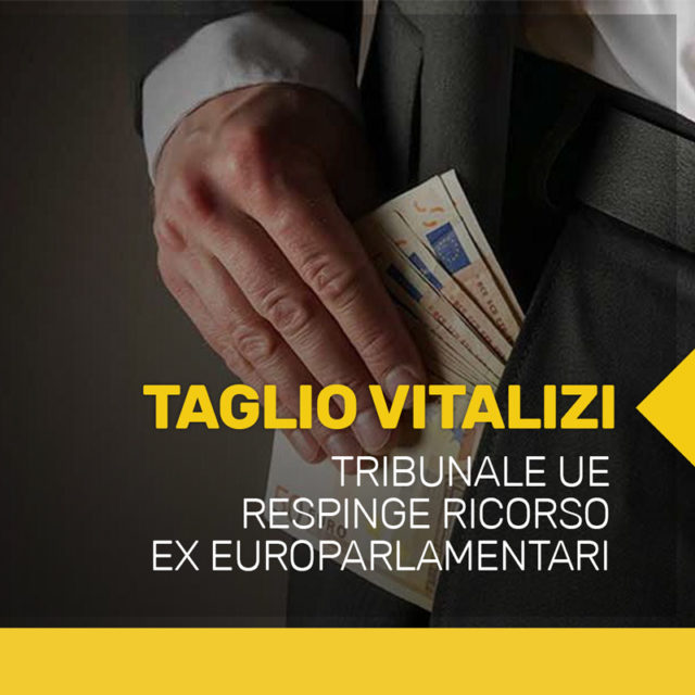 Taglio dei vitalizi tribunale UE respinge ricorso ex parlamentari Taglio dei vitalizi tribunale UE respinge ricorso ex parlamentari