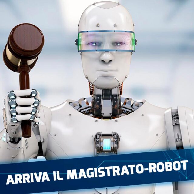 Intelligenza Artificiale Arriva il Magistrato Robot