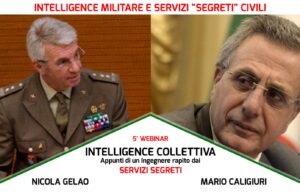 Intelligence militare e Servizi “segreti” civili – 5° Webinar Intelligence Collettiva Intelligence militare e Servizi segreti civili - 5° Webinar Intelligence Collettiva
